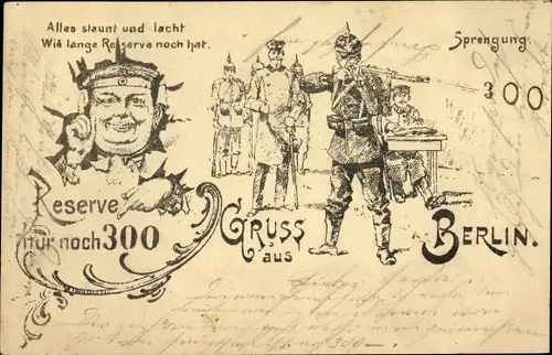 Ak Berlin Mitte, Reserve für noch 300 Tage, Soldatenleben, Kaiserreich