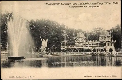 Ak Zittau, Oberlausitzer Gewerbe und Industrieausstellung 1902, Reichsdampfer mit Lichtfontäne