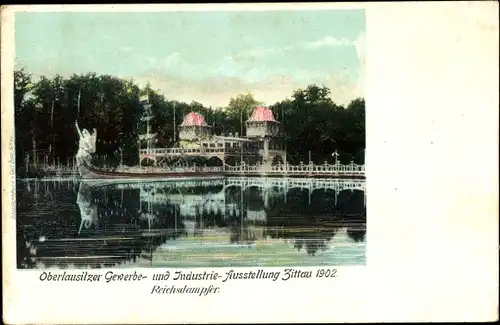 Ak Zittau Sachsen, Oberlausitzer Gewerbe- u. Industrie- Ausstellung 1902, Dampfer, Hotel Reichshof