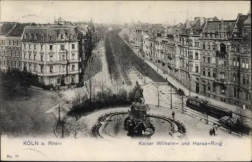 Ak Köln am Rhein, Straßenbahn, Kaiser Wilhelm- und Hansa Ring