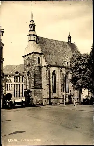 Ak Görlitz in der Lausitz, Frauenkirche