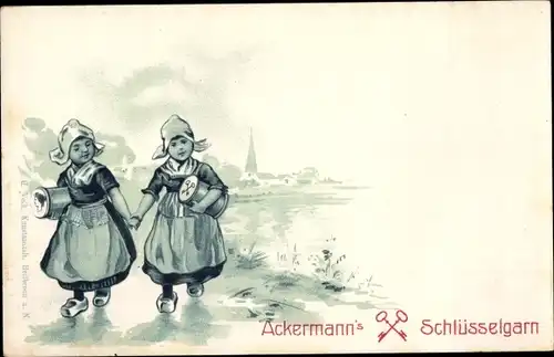 Ak Mädchen in niederländischen Trachten, Reklame, Ackermann's Schlüsselgarn