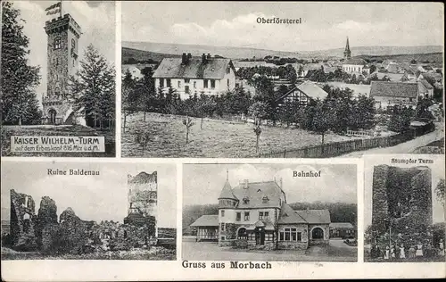Ak Morbach im Hunsrück, Kaiser Wilhelm Turm, Oberförsterei, Ruine Baldenau, Bahnhof, Stumpfer Turm