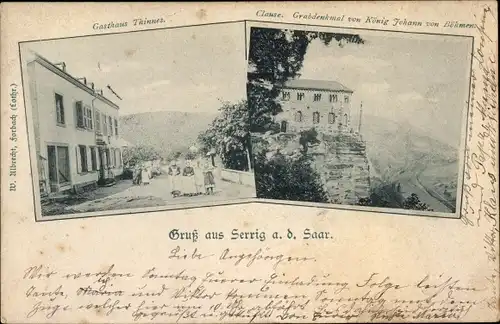 Ak Serrig an der Saar, Gasthaus Thinnes, Clause, Grabdenkmal von König Johann von Böhmen