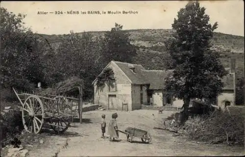 Ak Néris les Bains Allier, Le Moulin Berthon, Schubkarre