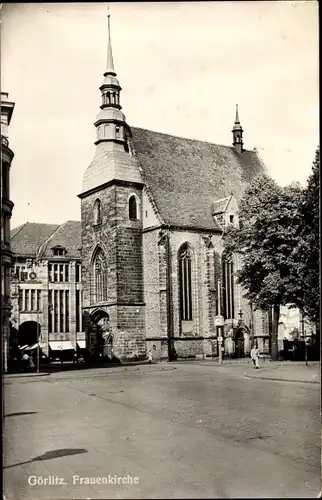 Ak Görlitz in der Lausitz, Frauenkirche