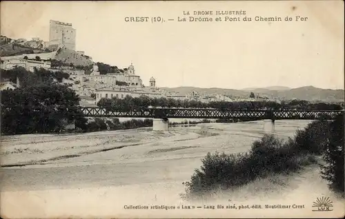 Ak Crest Drôme, la Drôme et Pont de Chemin de Fer
