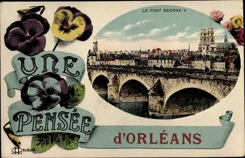 Passepartout Ak Orléans Loiret, le Pont George V., Stiefmütterchen