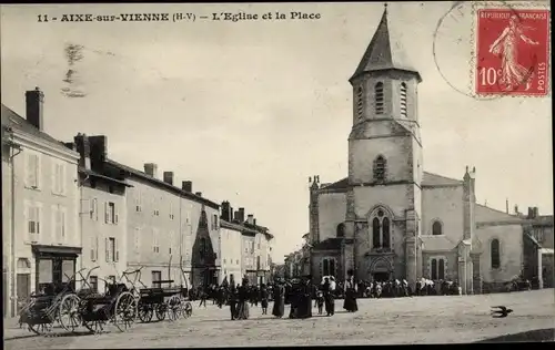 Ak Aixe sur Vienne Haute Vienne, L'Eglise et la Place