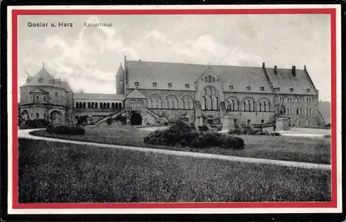 Ak Goslar am Harz, Kaiserhaus