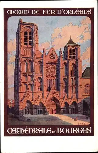 Künstler Ak Duval, C., Bourges Cher, Cathedrale de Bourges, Chemin de Fer d'Orleans