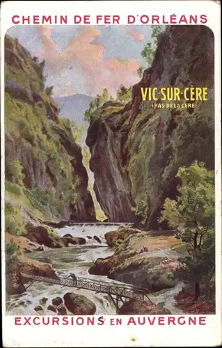 Künstler Ak Vic sur Cère Cantal, Le Pas de la Cere, Chemin de Fer d'Orleans