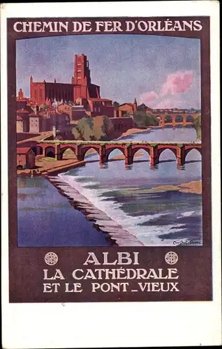 Künstler Ak Duval, C., Albi Tarn, La Cathedrale et le Pont Vieux, Chemin de fer d'Orleans