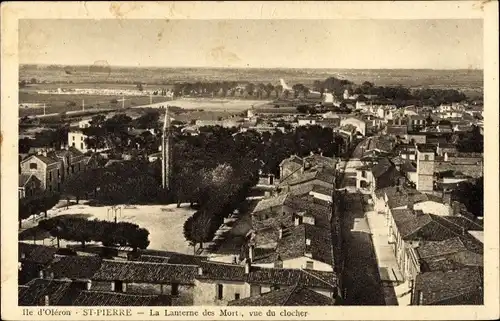 Ak Saint Pierre d’Oléron Charente Maritime, la Lanterne des Morts, vue du clocher