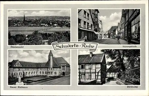 Ak Schwerte an der Ruhr, Totalansicht, Neues Rathaus, Kirchweg, Hüsingstr.