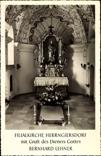 Ak Herrngiersdorf Niederbayern, Filialkirche mit Gruft des Dieners Gottes Bernhard Lehner