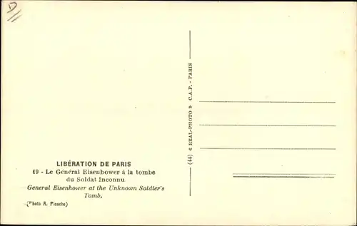 Ak Liberation de Paris, Le General Eisenhower a la tombe du Soldat Inconnu, Arc de Triomphe