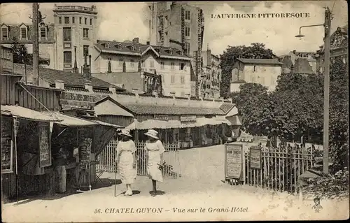 Ak Châtel Guyon Puy de Dôme, Vue sur le Grand Hotel