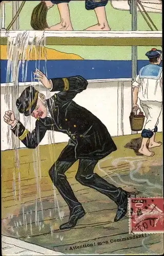 Ak Marins, Attention, mon Commandant, Französische Seeleute putzen das Schiff, Kommandant wird nass
