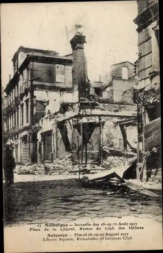 Ak Saloniki Thessaloniki Griechenland, Incendie Août 1917, Place de la Liberté, Club des Intimes