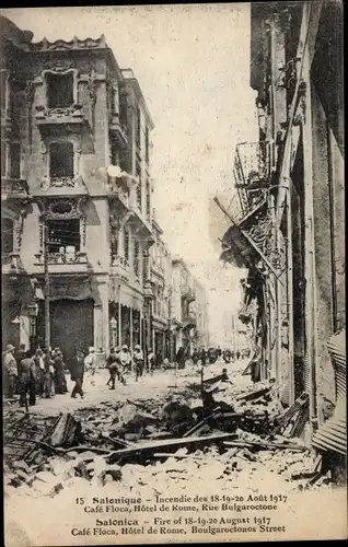 Ak Thessaloniki Griechenland, Incendie Aout 1917, Café Floca, Hotel de Rome, Rue Bulgaroctone