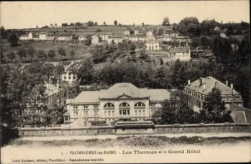Ak Plombières les Bains Lothringen Vosges, les Thermes et le Grand Hotel