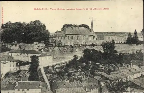 Ak Bar le Duc Meuse, Vieux Chateau, Ancien Remparts, Rue Gilles de Treves