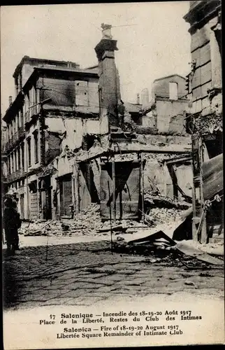Ak Thessaloniki Saloniki Griechenland, Incendie Août 1917, Place de la Liberté, Club des Intimes