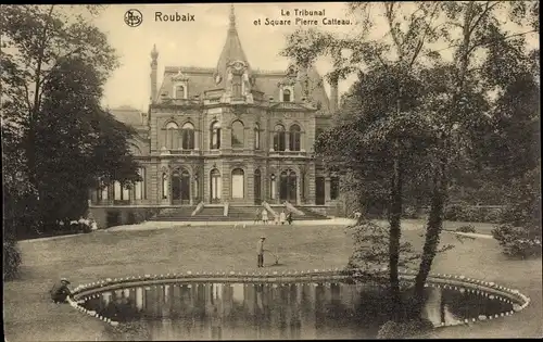 Ak Roubaix Nord, Le Tribunal, Square Pierre Catteau