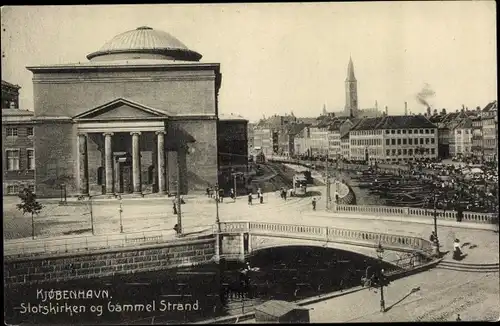Ak København Kopenhagen Dänemark, Slotskirken og Gammel Strand