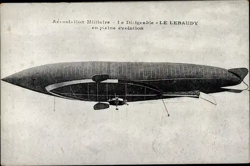 Ak Aerostation Militaire, Le Dirigeable Lebaudy, Französisches Luftschiff