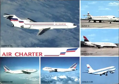 Ak Französische Passagierflugzeuge, Air Charter, Airbus A 300, Boeing B 747, Super 10, Air France