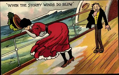 Ak When the stormy winds do blow, Seekranke Passagiere an Deck eines Schiffes