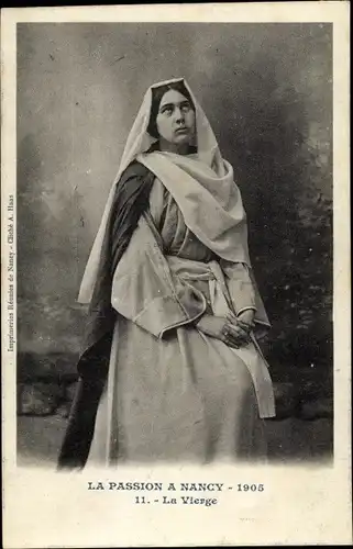 Ak Nancy Meurthe et Moselle, Passionsspiel 1905, La Vierge