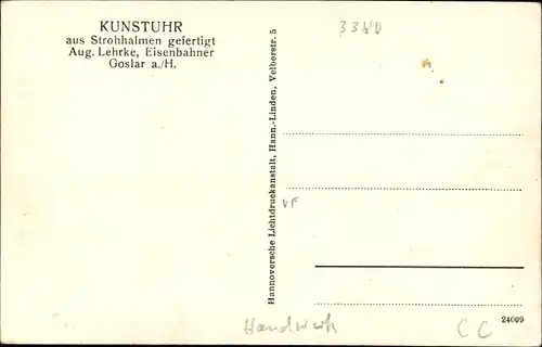 Ak Goslar am Harz, Kunstuhr aus Strohhalmen gefertigt Aug. Lehrke, Eisenbahner