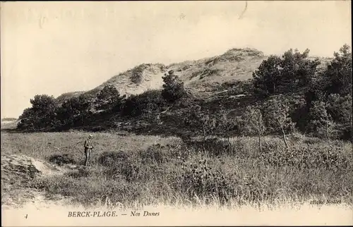 Ak Berck Plage Pas de Calais, Nos Dunes