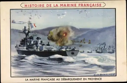 Künstler Ak Bertier, Histoire de la Marine Francaise, Débarquement en Provence, Kriegsschiff