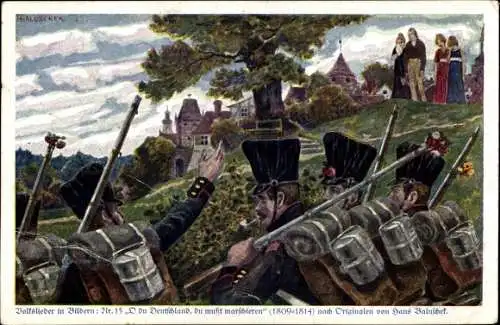 Künstler Ak Baluschek, Hans, Volkslied Nr. 15, O du Deutschland, du musst marschieren