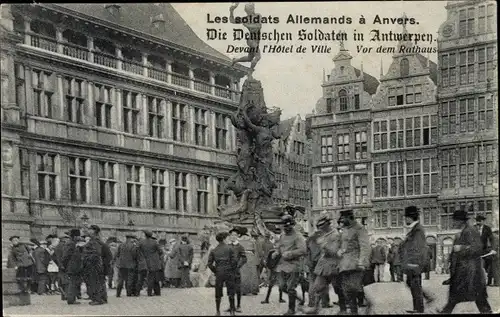 Ak Anvers Antwerpen Flandern, Partie am Rathaus, Deutsche Soldaten, I. WK