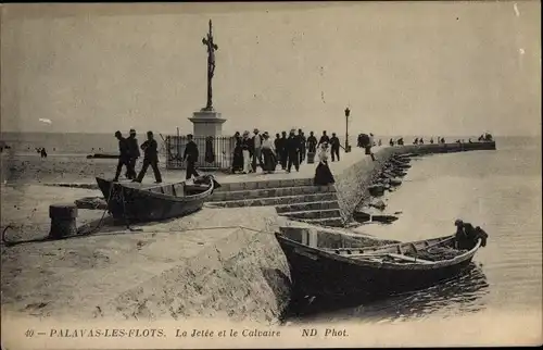 Ak Palavas les Flots Herault, La Jetee, Le Calvaire