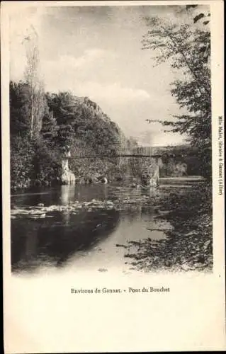 Ak Gannat Allier, Pont du Bouchet