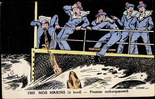 Ak Nos Marins a bord, Premier embarquement, französische Seeleute, seekranker Matrose