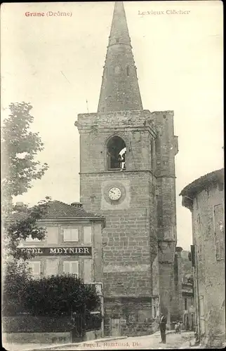 Ak Grane Drôme, Le vieux Clocher, Hotel Meynier