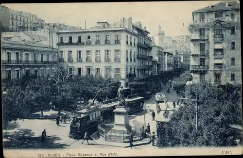 Ak Algier Alger Algerien, Place Bugeaud et Rue d#Isly