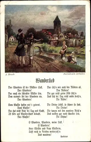 Lied Künstler Ak Broch, A., Wanderlied, Das Wandern ist des Müllers Lust