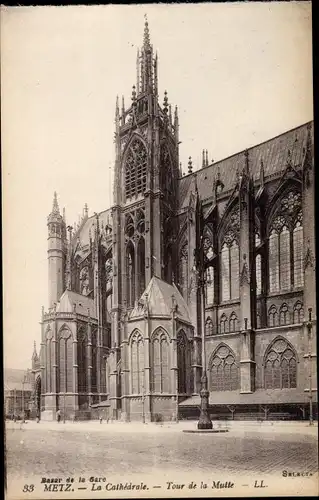 Ak Metz Moselle, La Cathedrale, Tour de la Mutte