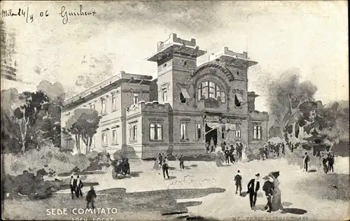 Ak Milano Mailand Lombardia, Esposzione 1906, Sede Comitato, Cartolina ufficiale