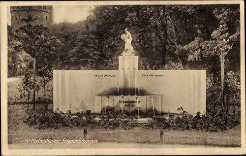 Ak Wilhelmshaven in Niedersachsen, Friesenbrunnen