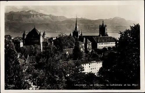 Ak Lausanne Kanton Waadt, Le Chateau, la Cathedrale, les Alpes
