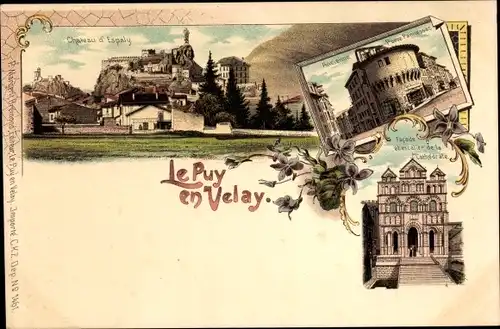 Litho Le Puy en Velay Haute Loire, Cathedrale, Chateau d'Espaly